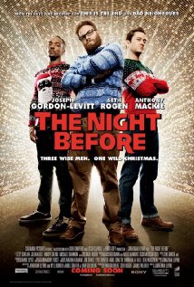 The Night Before might be destined for holiday classic designation.